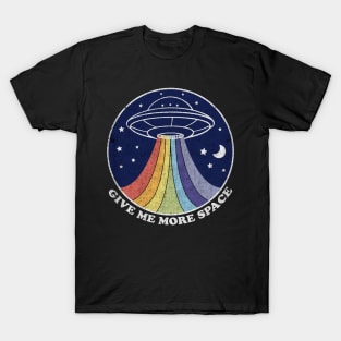 Give me more space T-Shirt